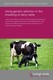 Using genetic selection in the breeding of dairy cattle
