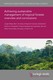 Achieving sustainable management of tropical forests: overview and conclusions