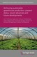 Achieving sustainable greenhouse production: present status, recent advances and future developments