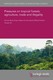 Pressures on tropical forests: agriculture, trade and illegality