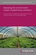 Assessing the environmental impact of greenhouse cultivation