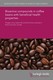 Bioactive compounds in coffee beans with beneficial health properties