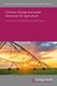 Climate change and water resources for agriculture
