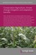 Conservation Agriculture: climate change mitigation and adaptation benefits