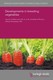 Developments in breeding vegetables